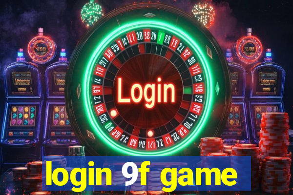 login 9f game